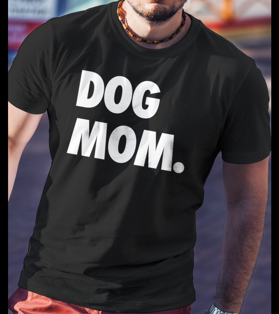 Dog Mom Original Classic Puppy Momma T-Shirt