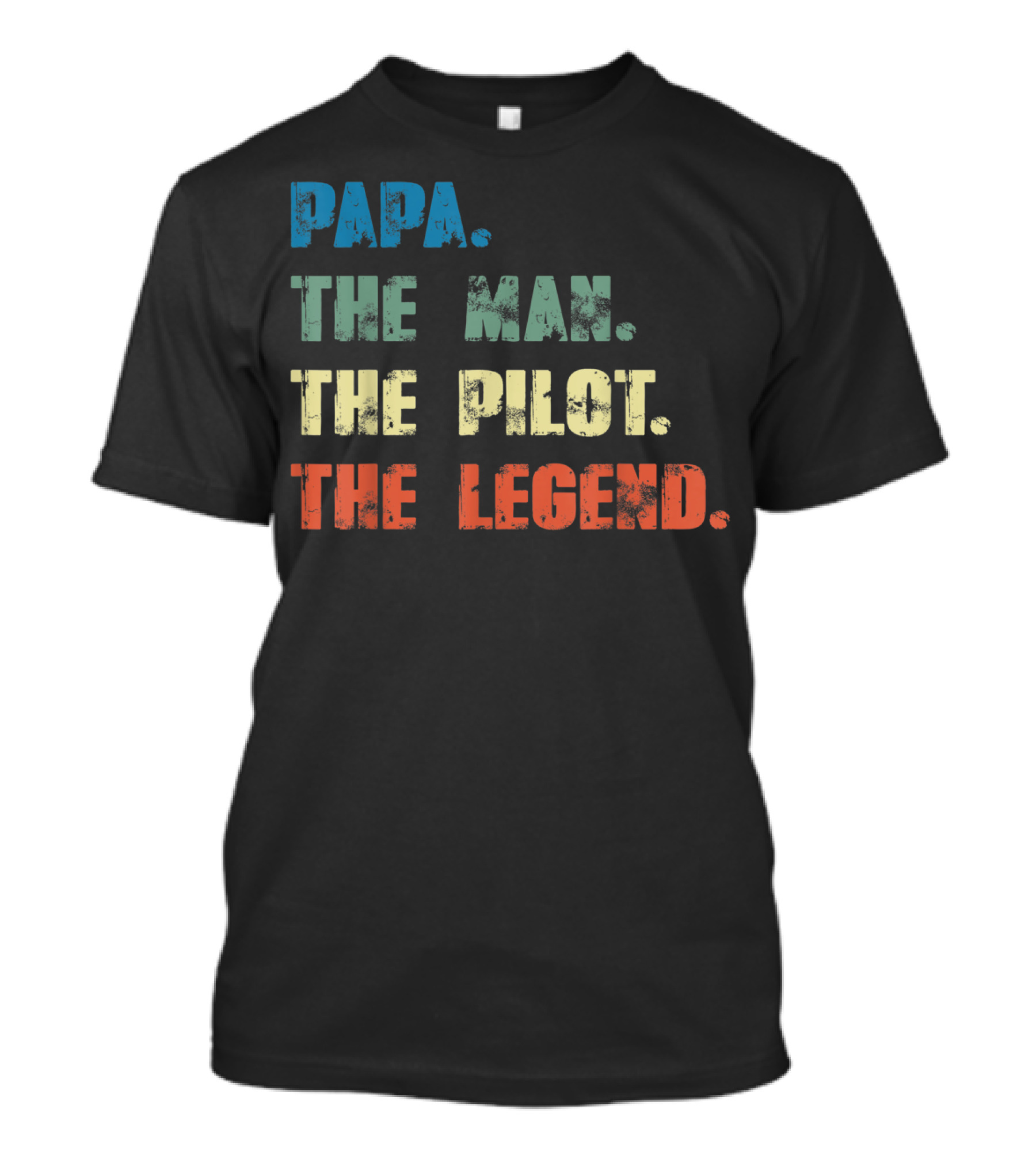 Papa The Man The Pilot The Legend Dad Father's Day T-Shirt