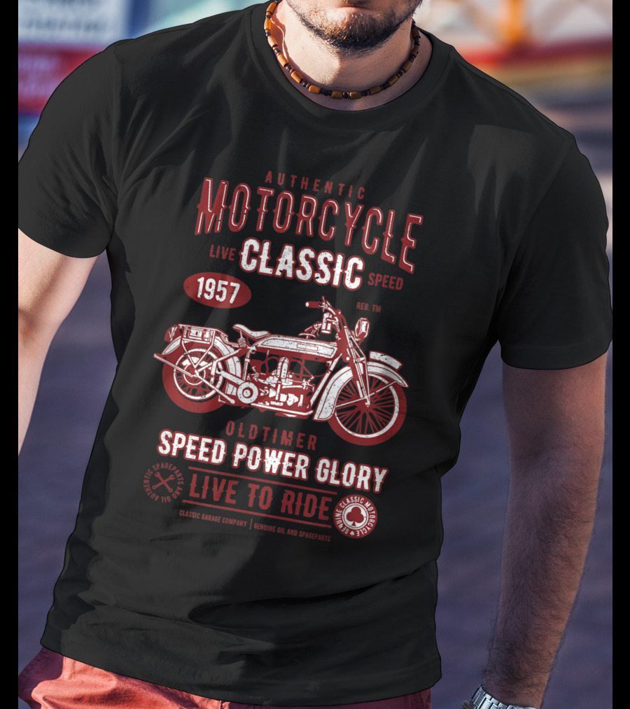 Authentic Motorcycle Classic Live Speed 1957 Oldtimer Speed Power Glory Live To Ride T-Shirt
