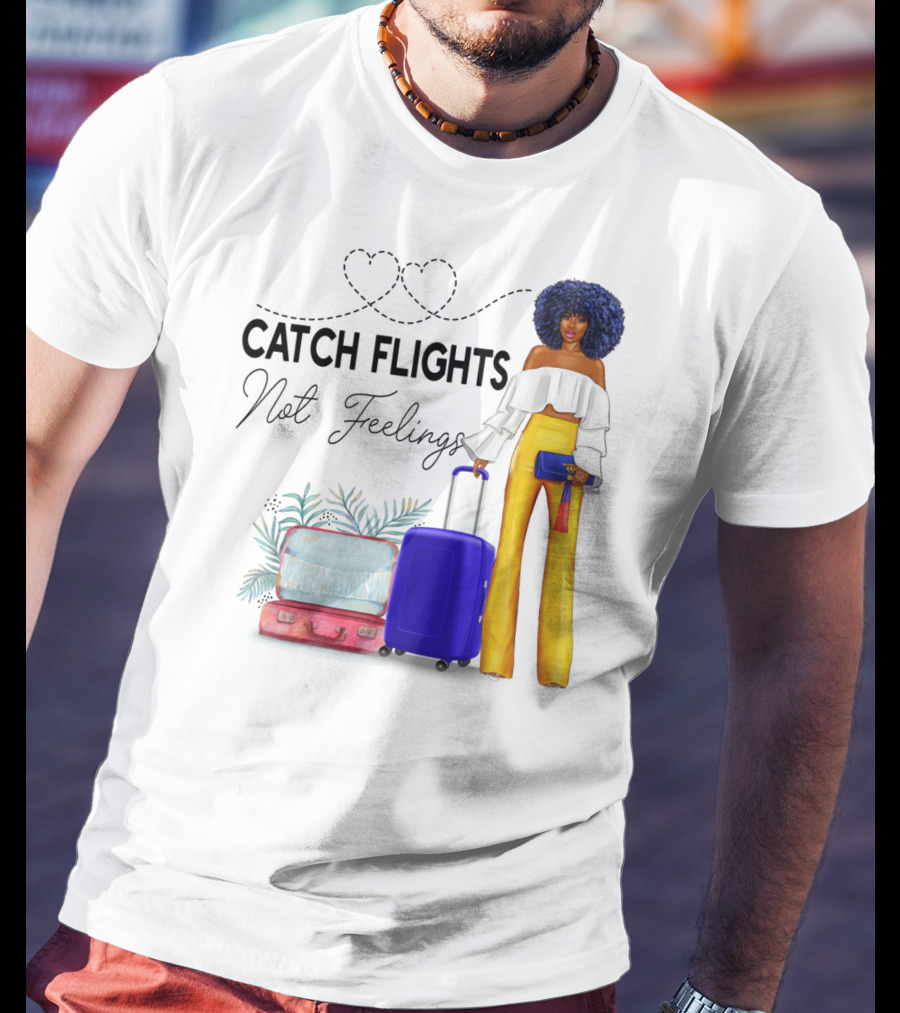 Black Woman Catch Flights Not Feelings Luggage Curls Yellow Pants Fashion T-Shirt