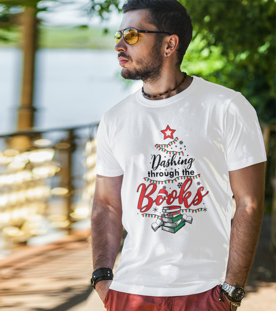 Dashing Through The Books Christmas Tree With Stack Of Books And Santa Hat T-Shirt
