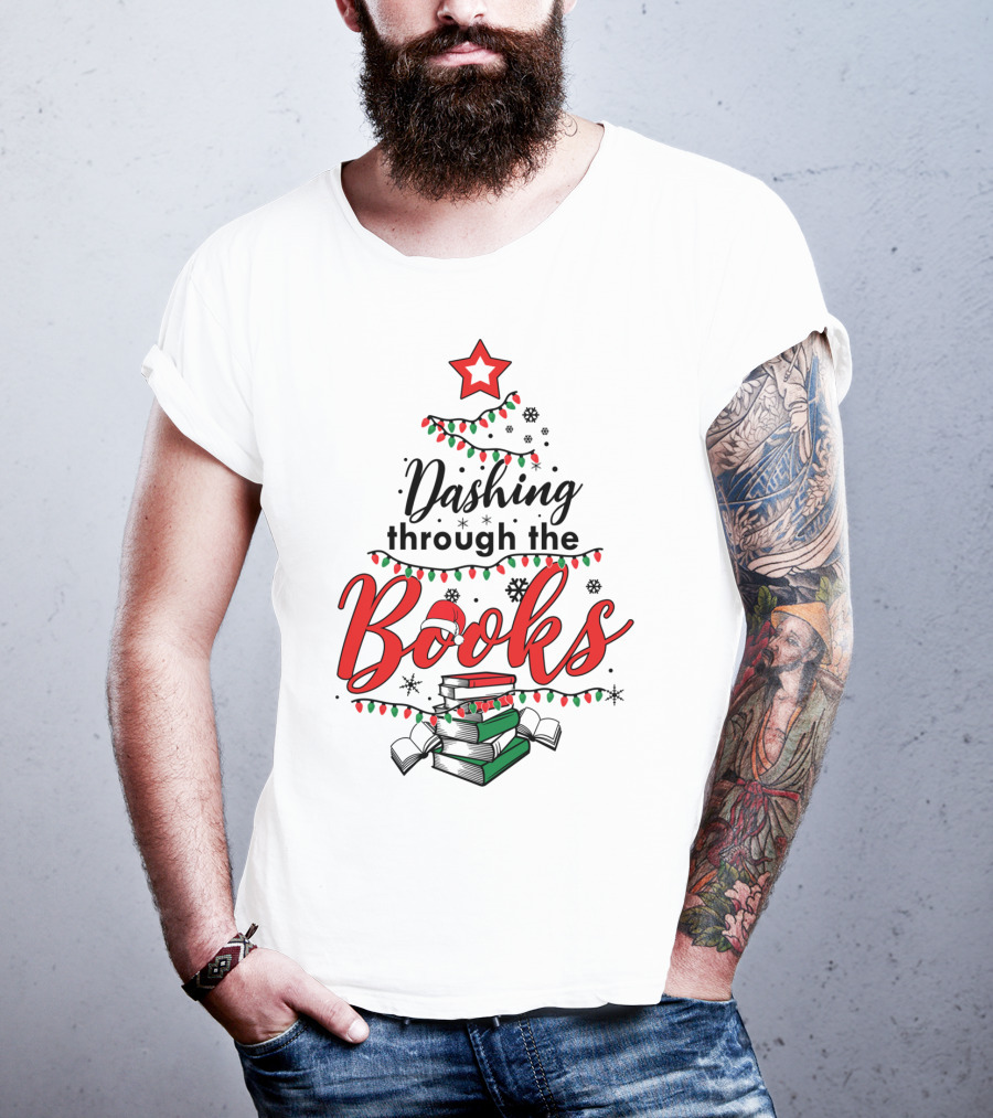 Dashing Through The Books Christmas Tree With Stack Of Books And Santa Hat T-Shirt