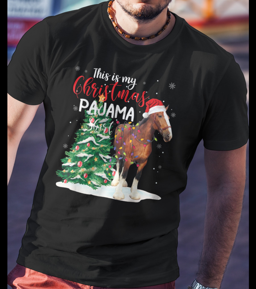 This Is My Christmas Pajama Clydesdale Horse T-Shirt