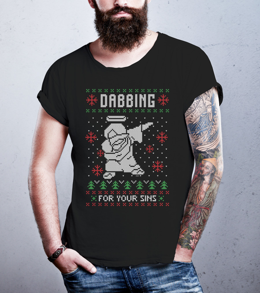 Dabbing Jesus Ugly Christmas Style For Your Sins T-Shirt