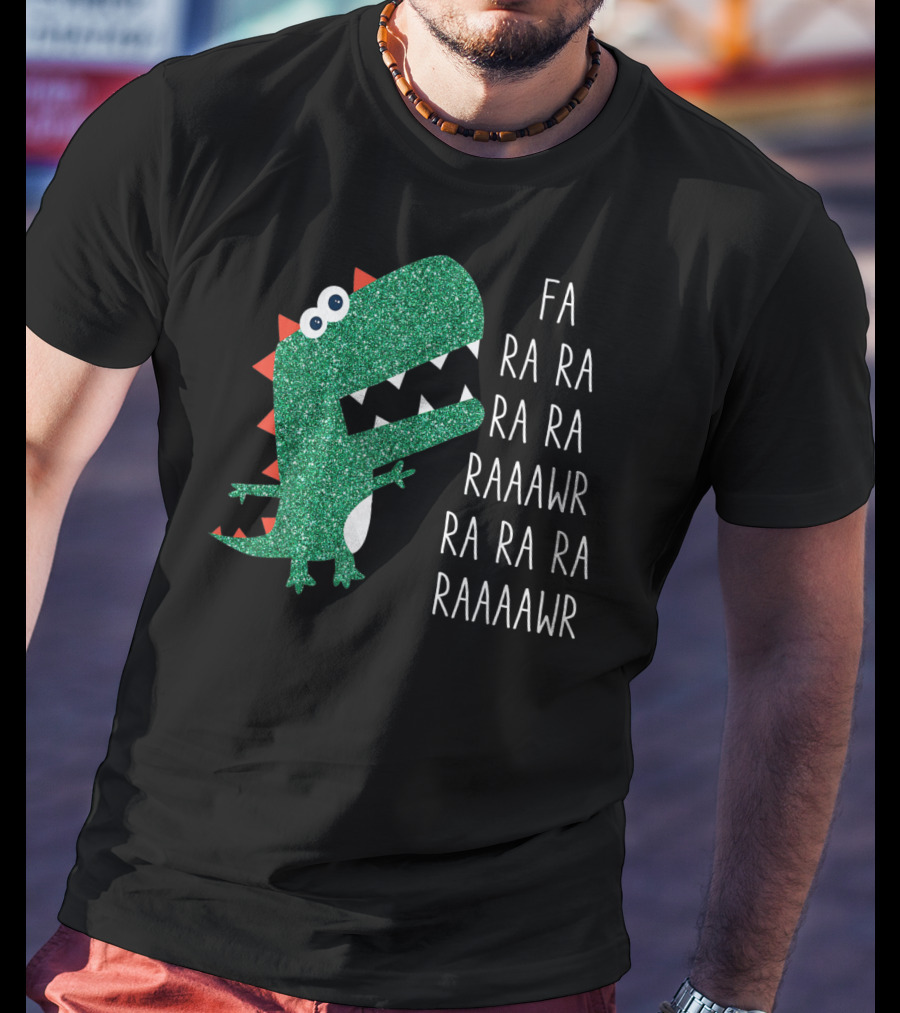 Dinosaur Trex Fa Ra Ra Ra Rawr Raaawr Ra Ra Ra Raaaawr T-Shirt