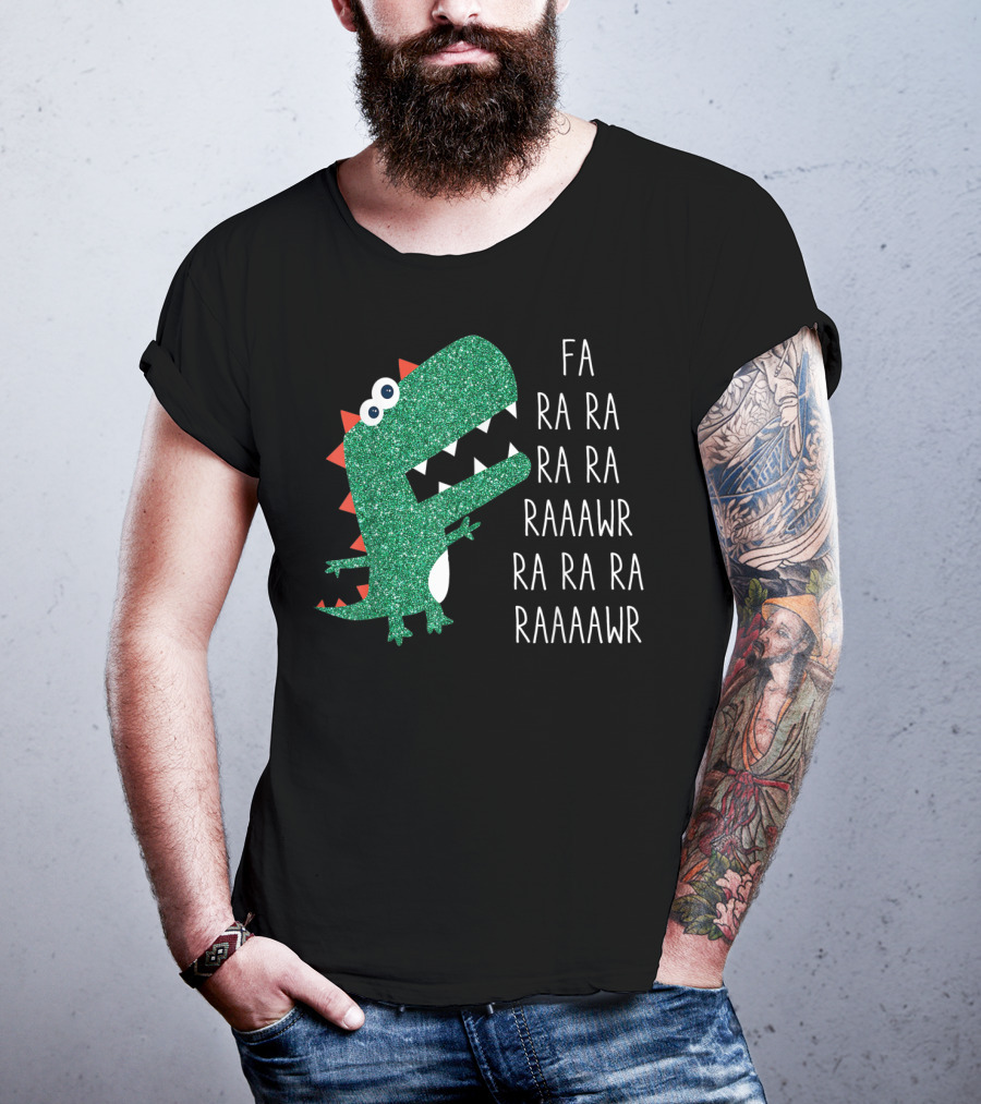 Dinosaur Trex Fa Ra Ra Ra Rawr Raaawr Ra Ra Ra Raaaawr T-Shirt
