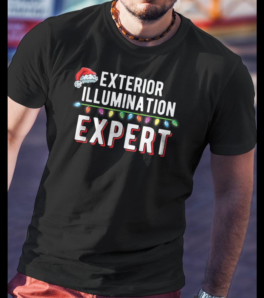 Exterior Illumination Expert Christmas Lights Decorator Santa Hat T-Shirt