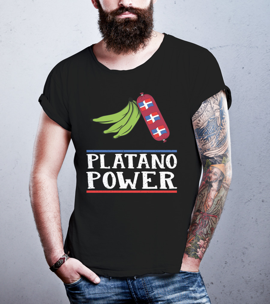 Platano Power Funny Dominican Pride Sausage And Flags T-Shirt
