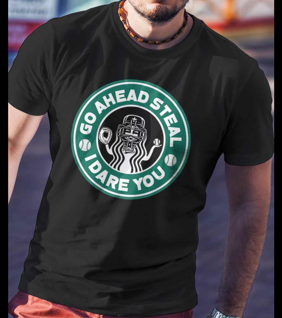 Go Ahead Steal I Dare You Catcher Baseball Softball T-Shirt