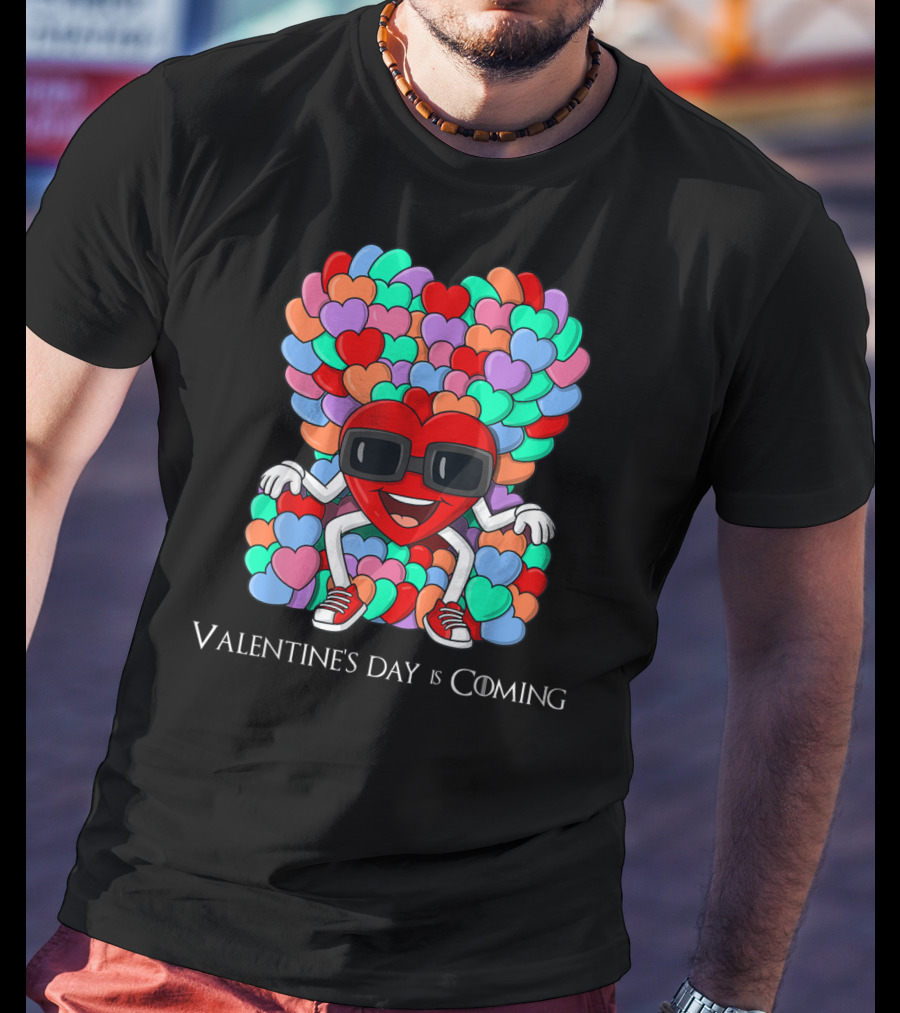 Valentine's Day Is Coming Hearts Throne T-Shirt
