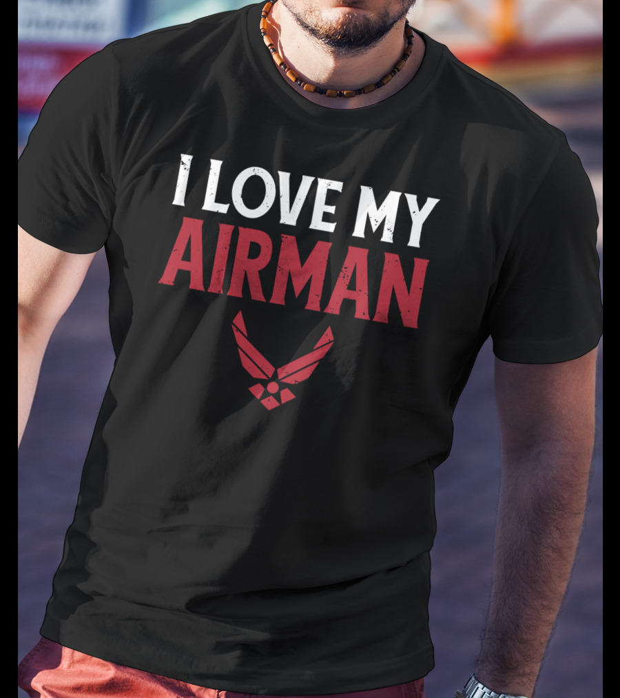 I Love My Airman Military Spouse Wife Girl Air Force Emblem T-Shirt