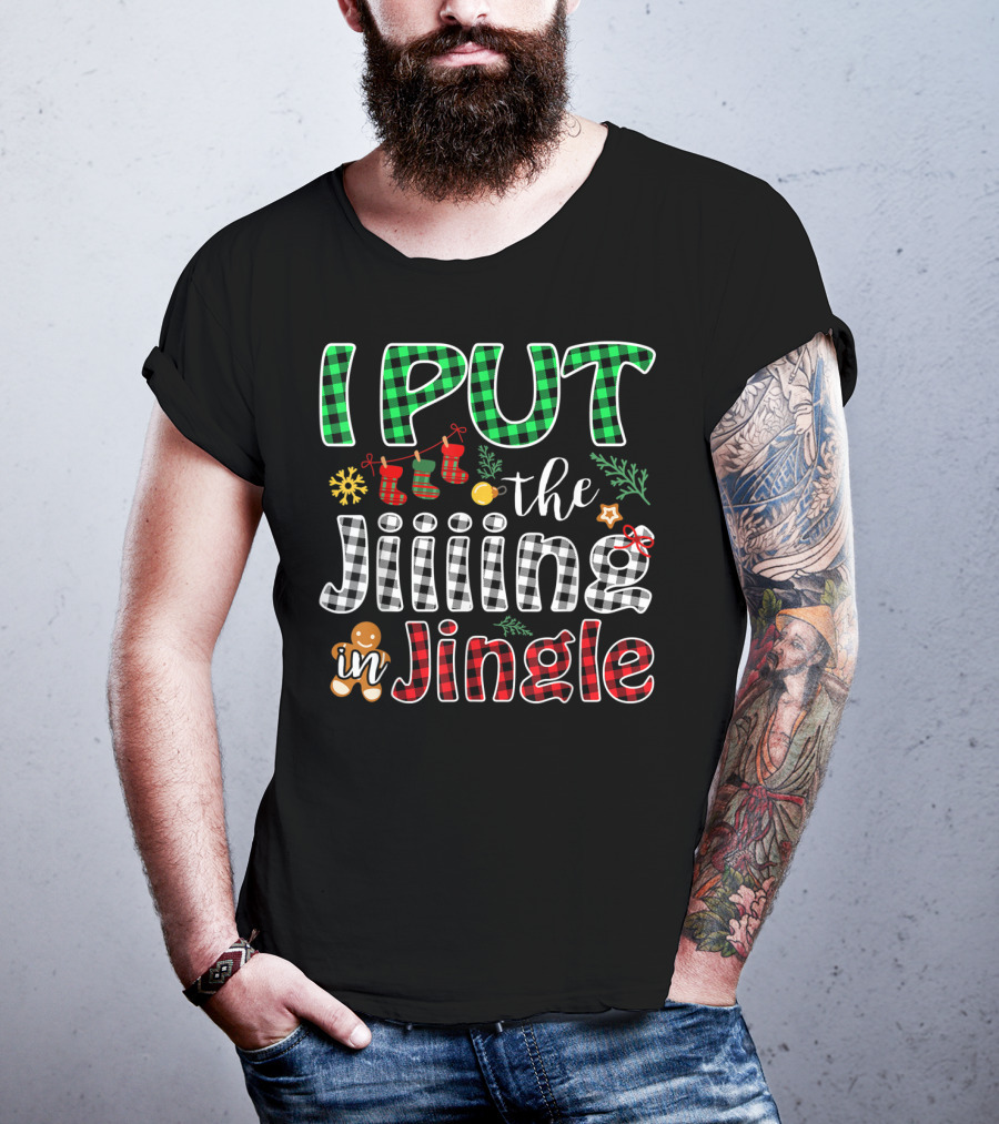 I Put The Jiiing In Jingle Christmas Buffalo Plaid Gingerbread Stockings Snowflake T-Shirt
