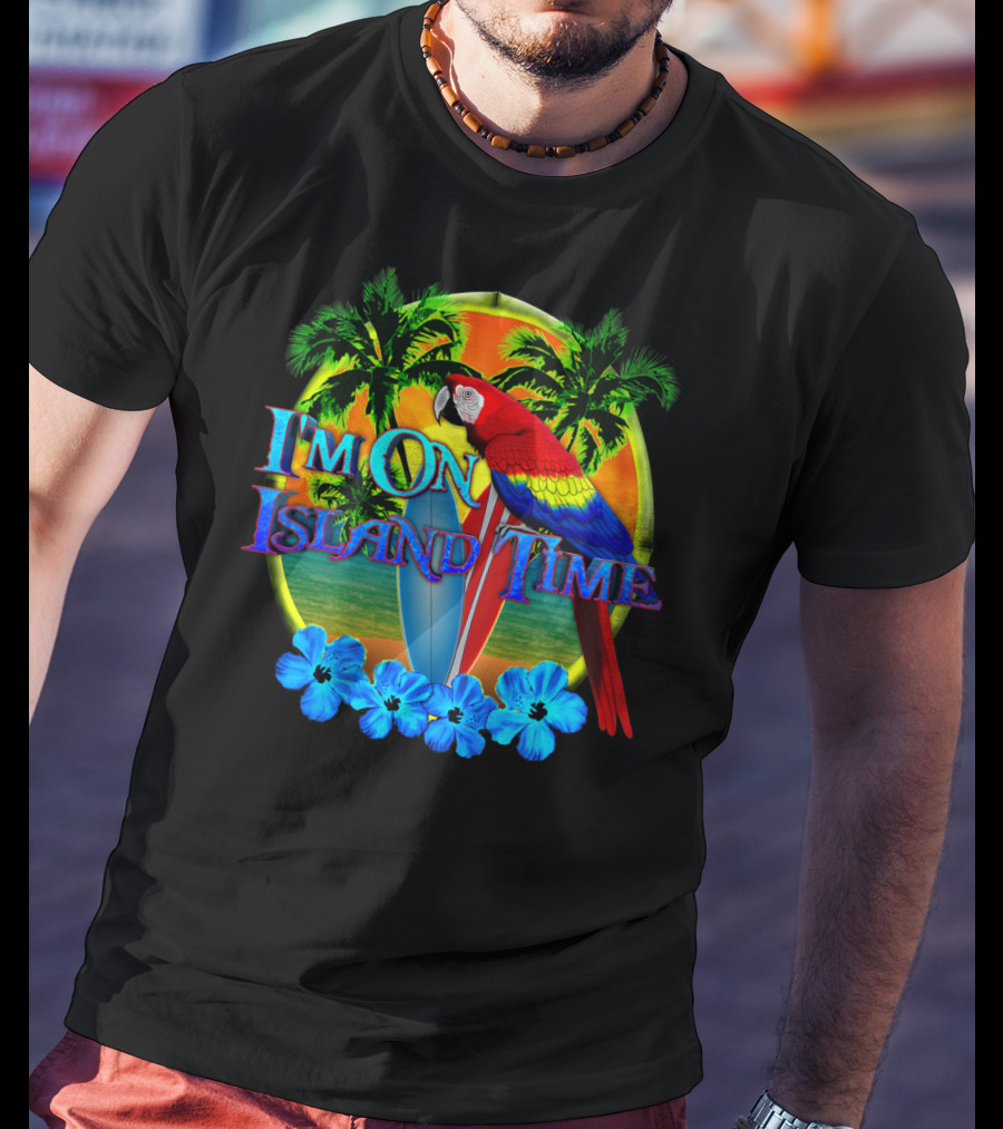I'm On Island Time Parrot With Surfboards And Palm Trees Tropical Beach T-Shirt