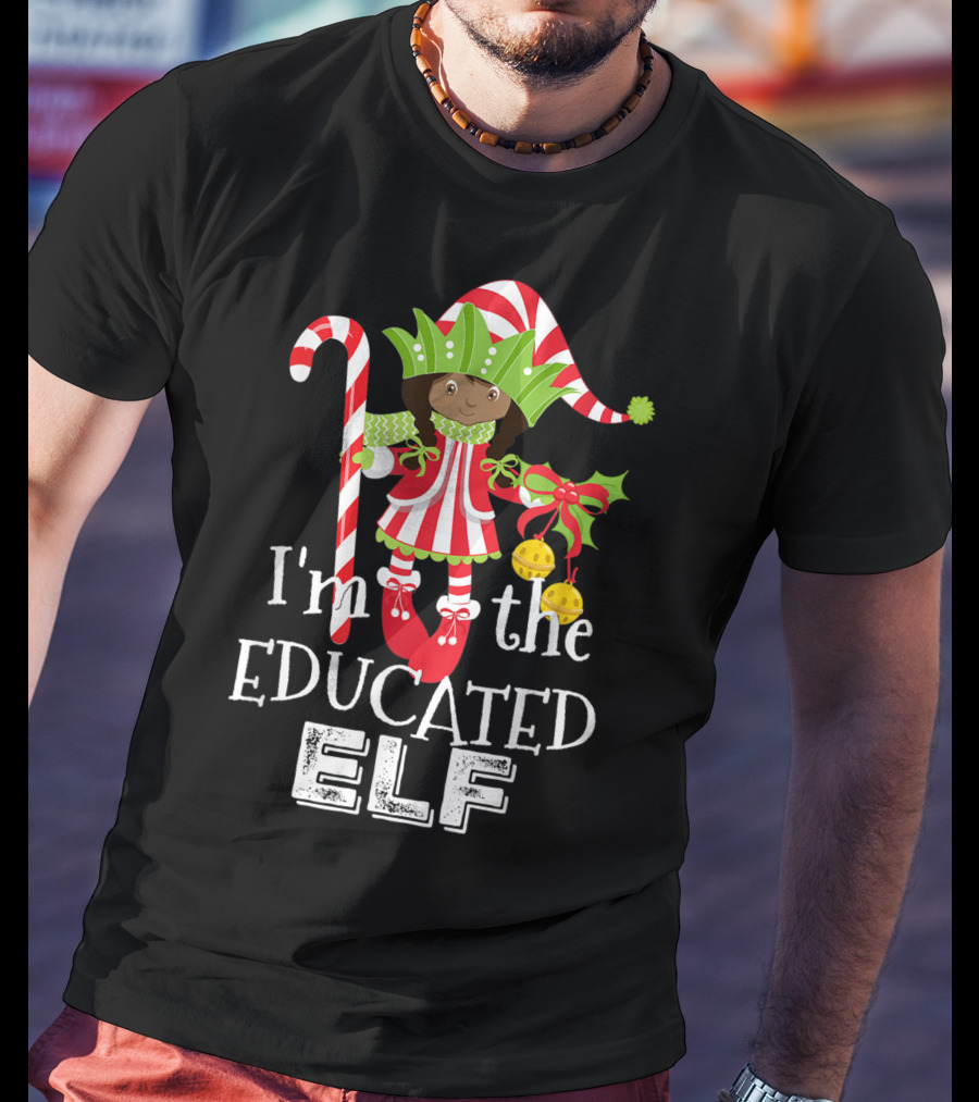 I'm The Educated Elf With Candy Cane And Gift Bow T-Shirt