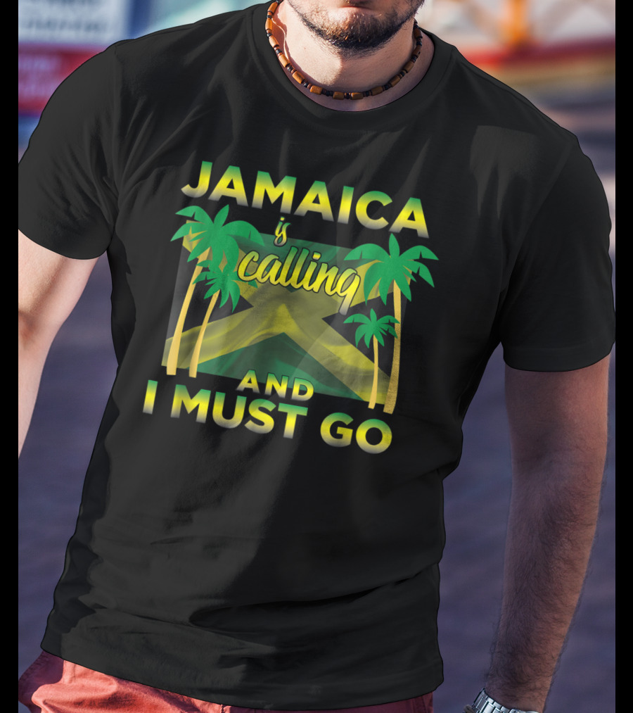 Jamaica Is Calling And I Must Go Palm Trees Flag T-Shirt