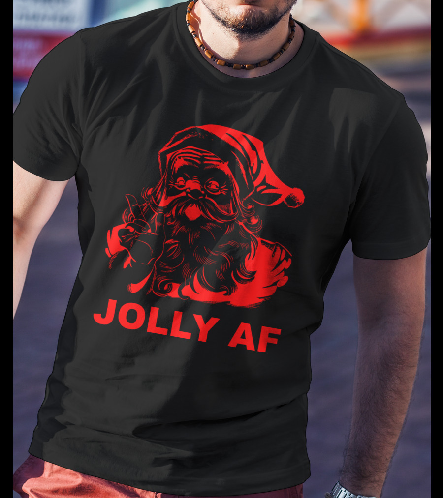 Jolly AF Funny Christmas Santa T-Shirt