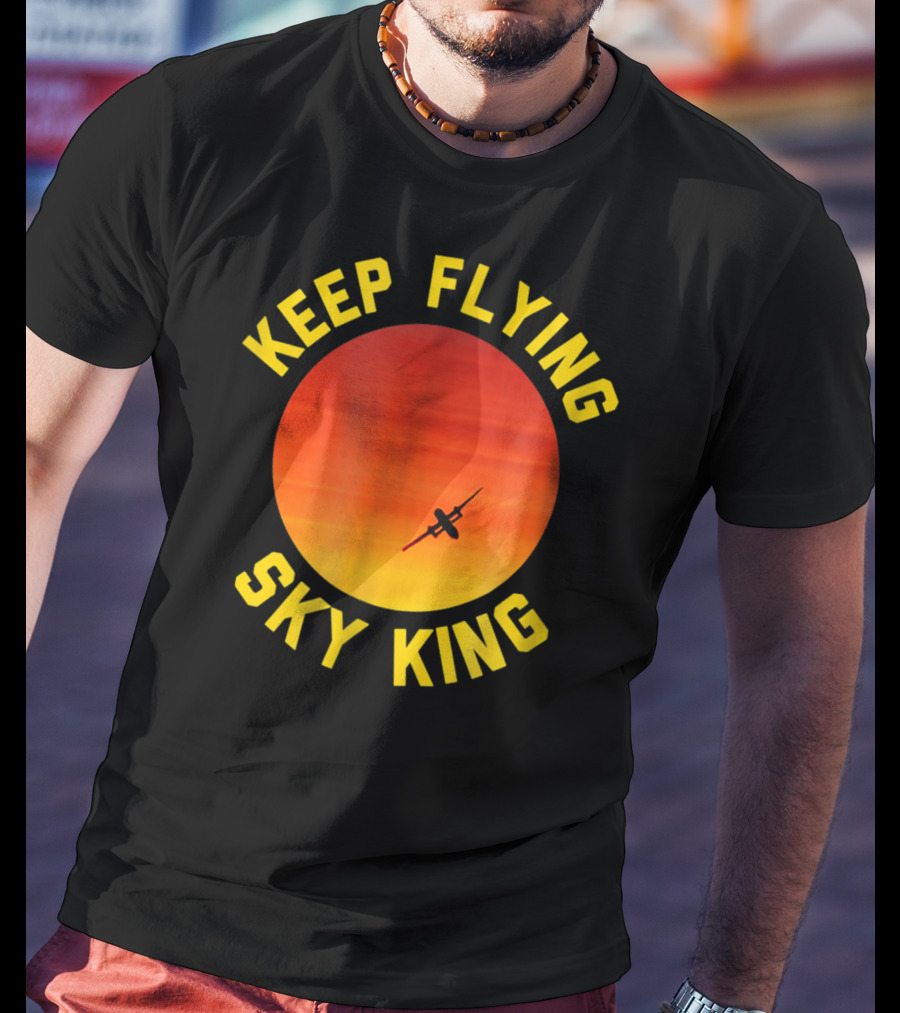 Keep Flying Sky King Aviation Pilot Airplane Sunset T-Shirt