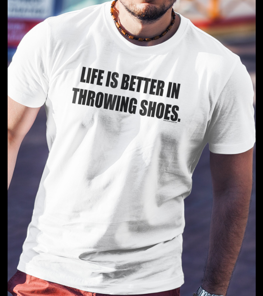 Life Is Better In Throwing Shoes Shot Put Discus Hammer Javelin T-Shirt