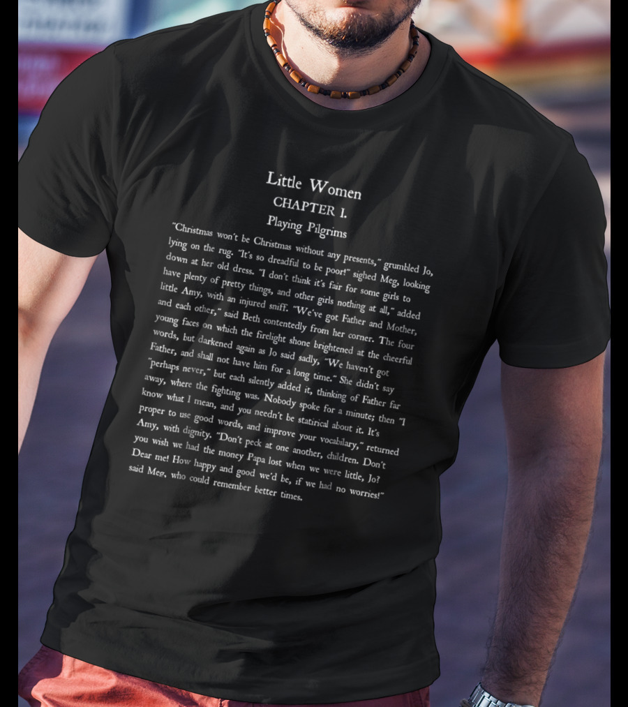 Little Women Chapter 1 Playing Pilgrims Book Reader Louisa May Alcott T-Shirt