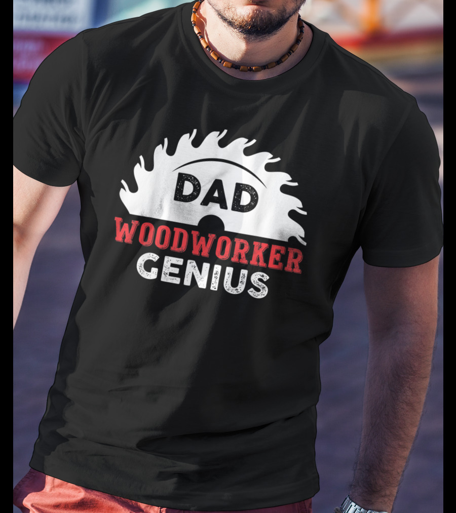 Dad Woodworker Genius Saw Blade T-Shirt