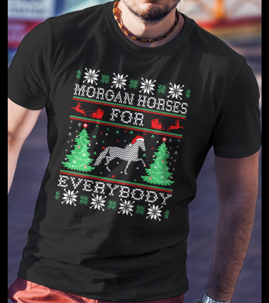Morgan Horses For Everybody Christmas T-Shirt