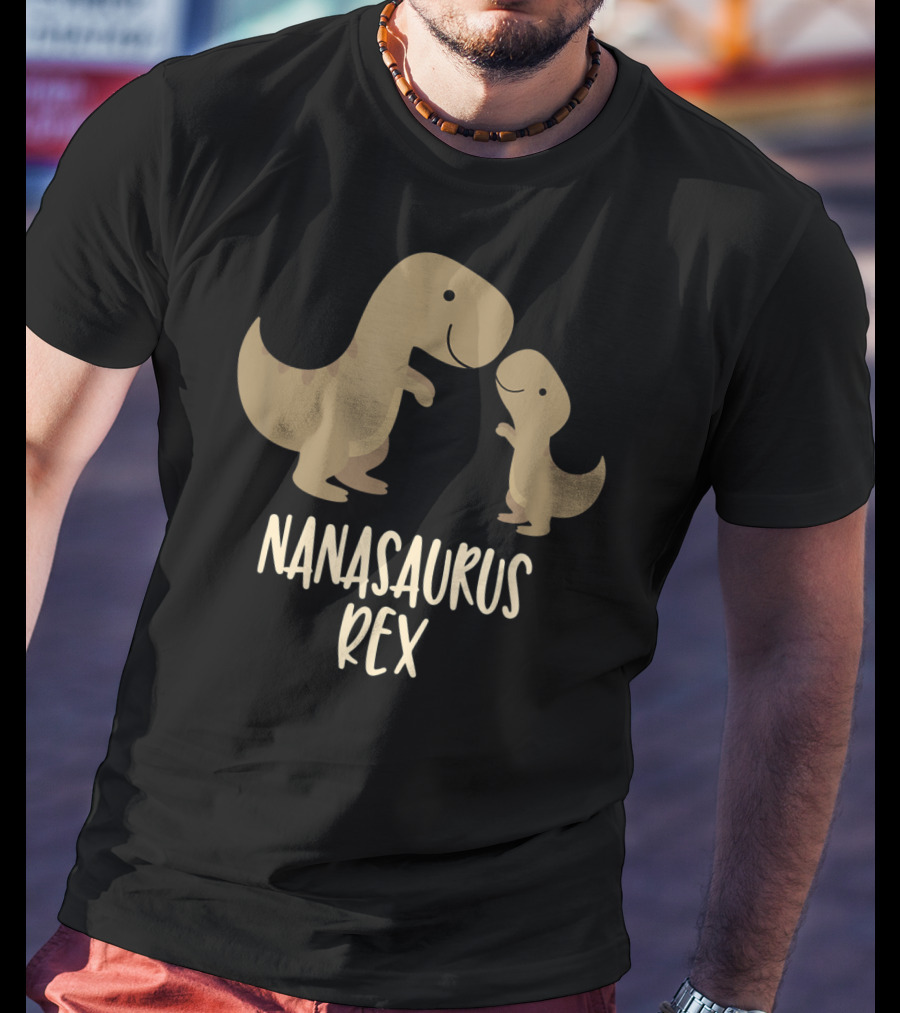 Nanasaurus Rex Cute Nana Saurus Rex Family Dinosaur T-Shirt