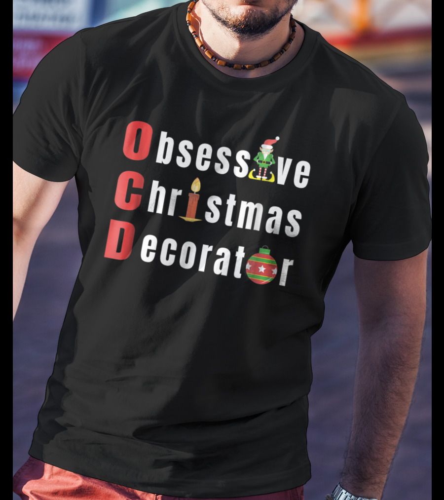 OCD Obsessive Christmas Decorator With Elf Hat Candle T-Shirt