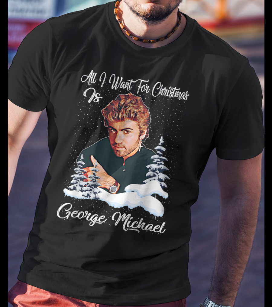 All I Want For Christmas Is George Michael Retro Love T-Shirt