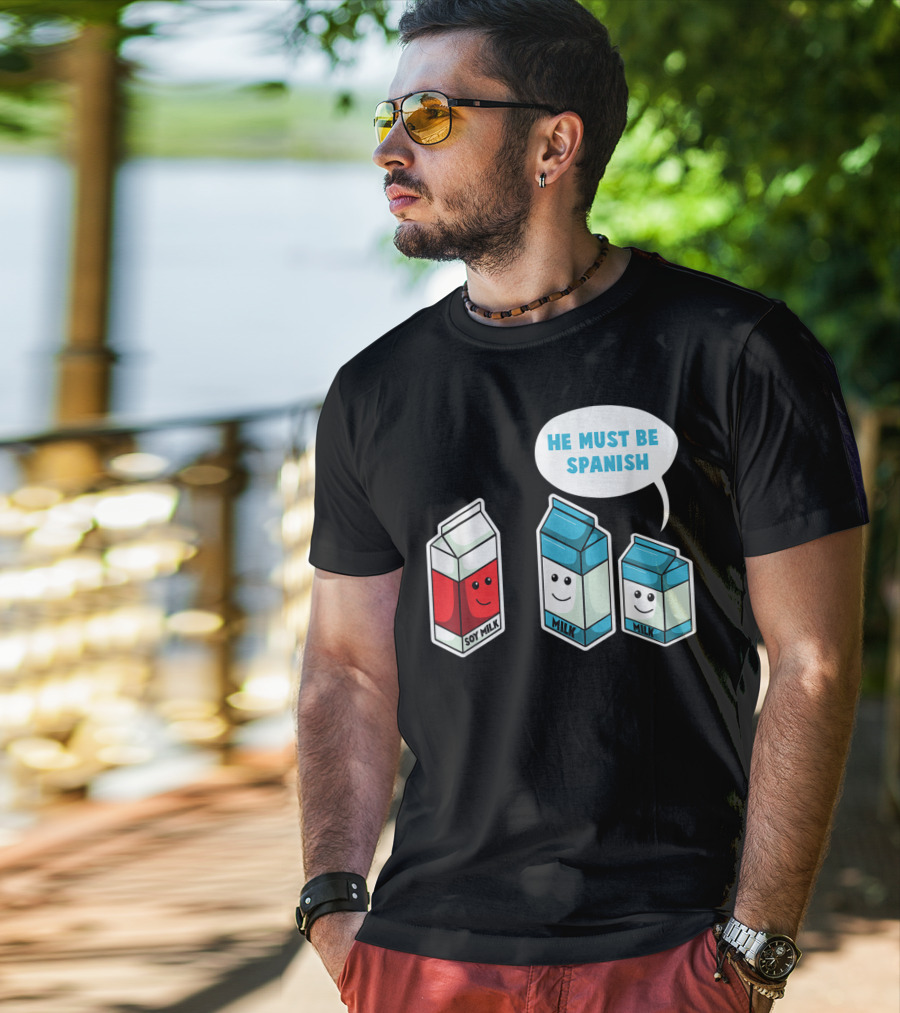 Soy Milk He Must Be Spanish Milk Carton Pun Vegan T-Shirt