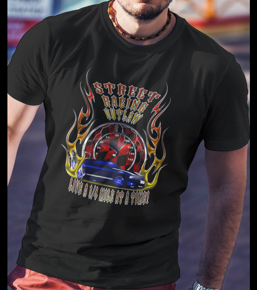 Street Racing Outlaw Live A Quarter Mile At A Time Speedometer Flames Car T-Shirt