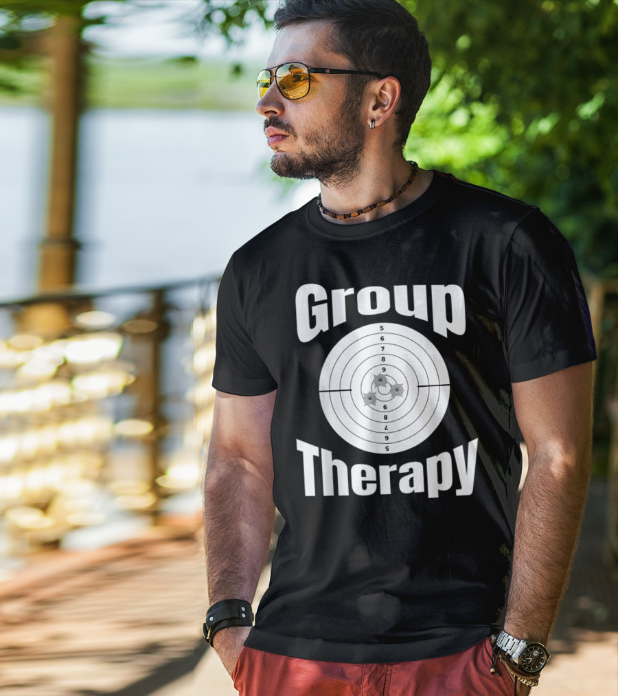 Group Therapy Target Practice Marksmanship Funny Group T-Shirt