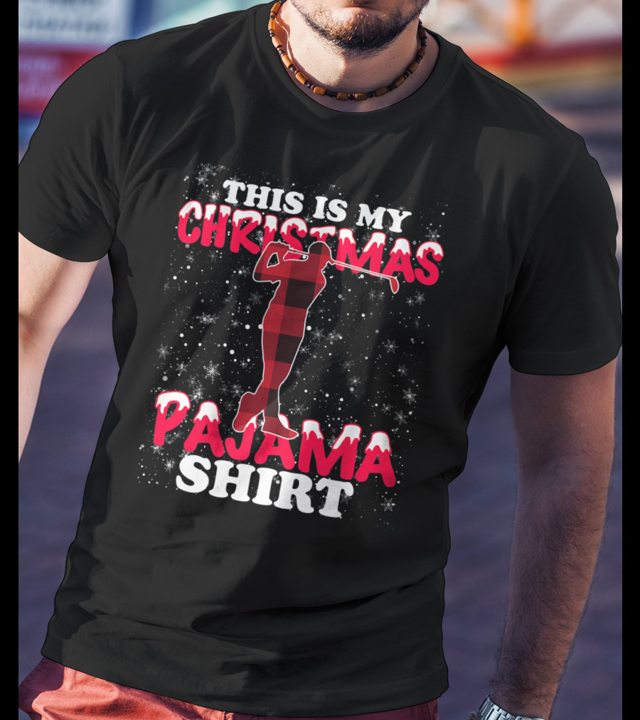 This Is My Christmas Pajama Shirt Golfing T-Shirt
