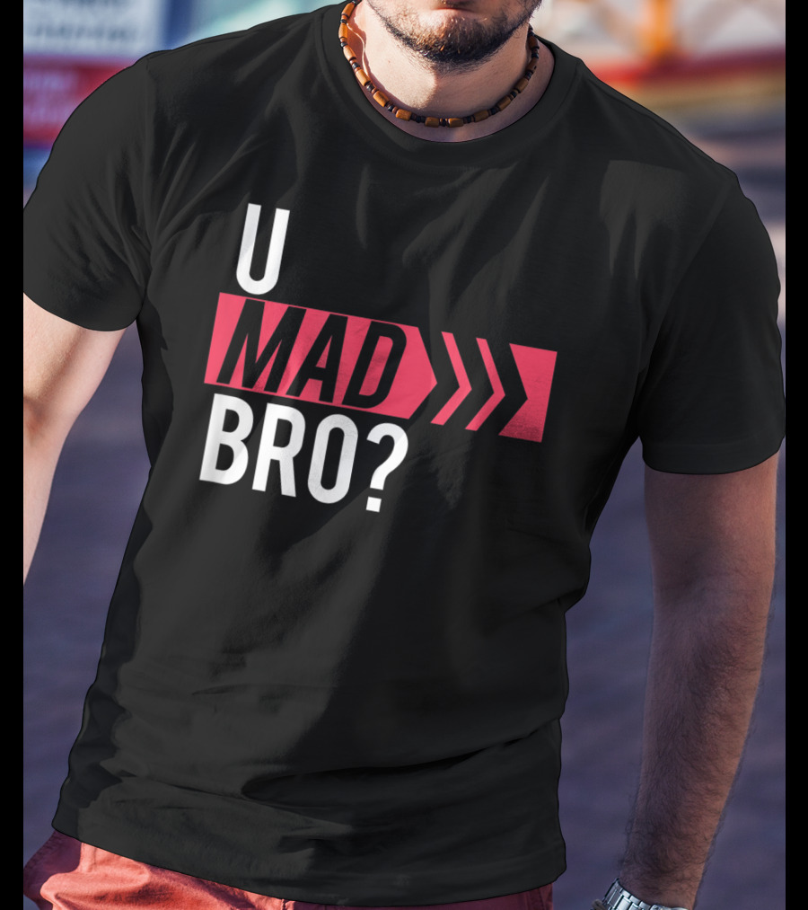 U Mad Bro Bold Red Arrows T-Shirt