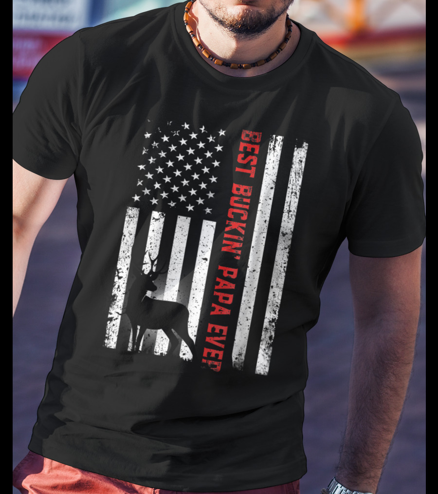 Best Buckin' Papa Ever USA Flag Deer Hunting T-Shirt