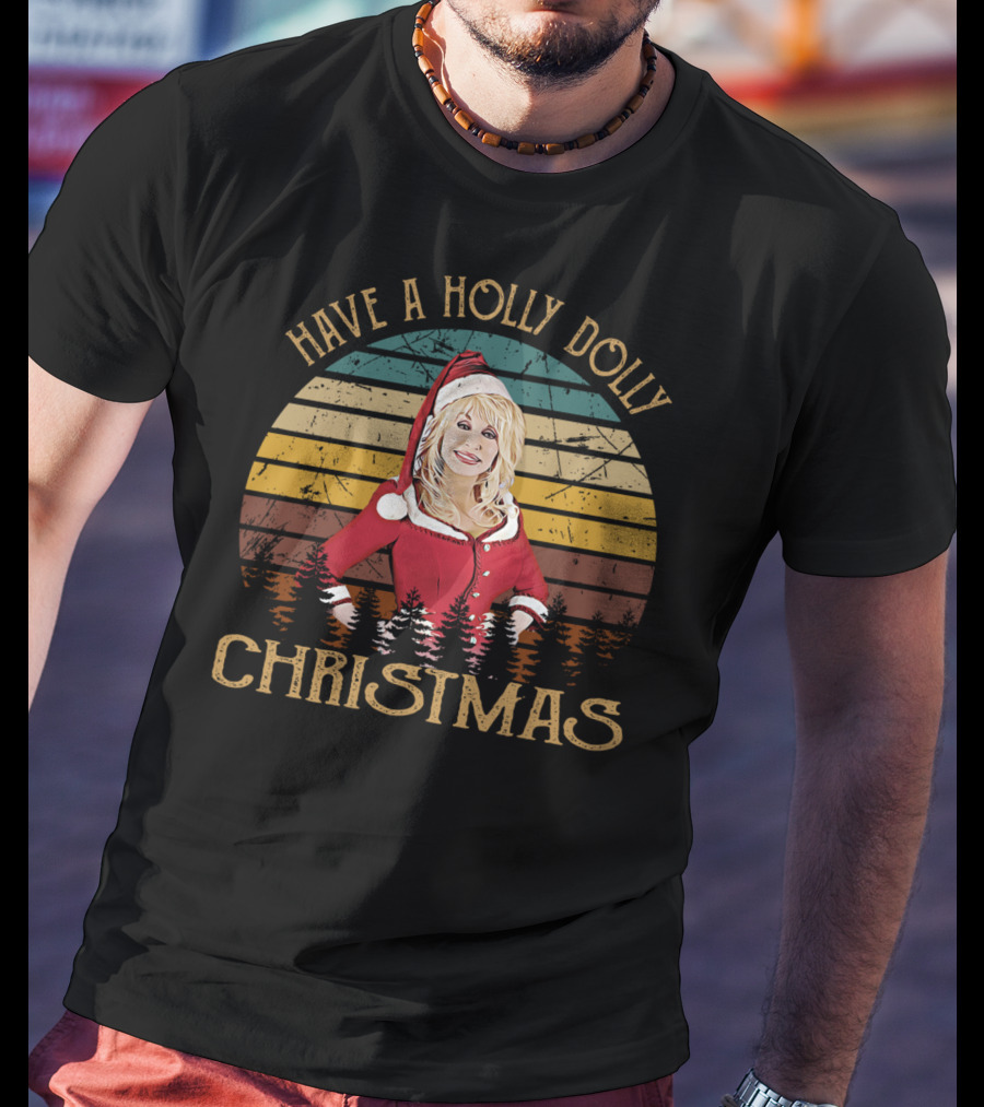 Have A Holly Dolly Christmas Vintage Dolly Xmas T-Shirt