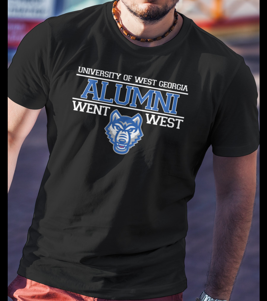 University Of West Georgia Alumni Went West Wolf T-Shirt