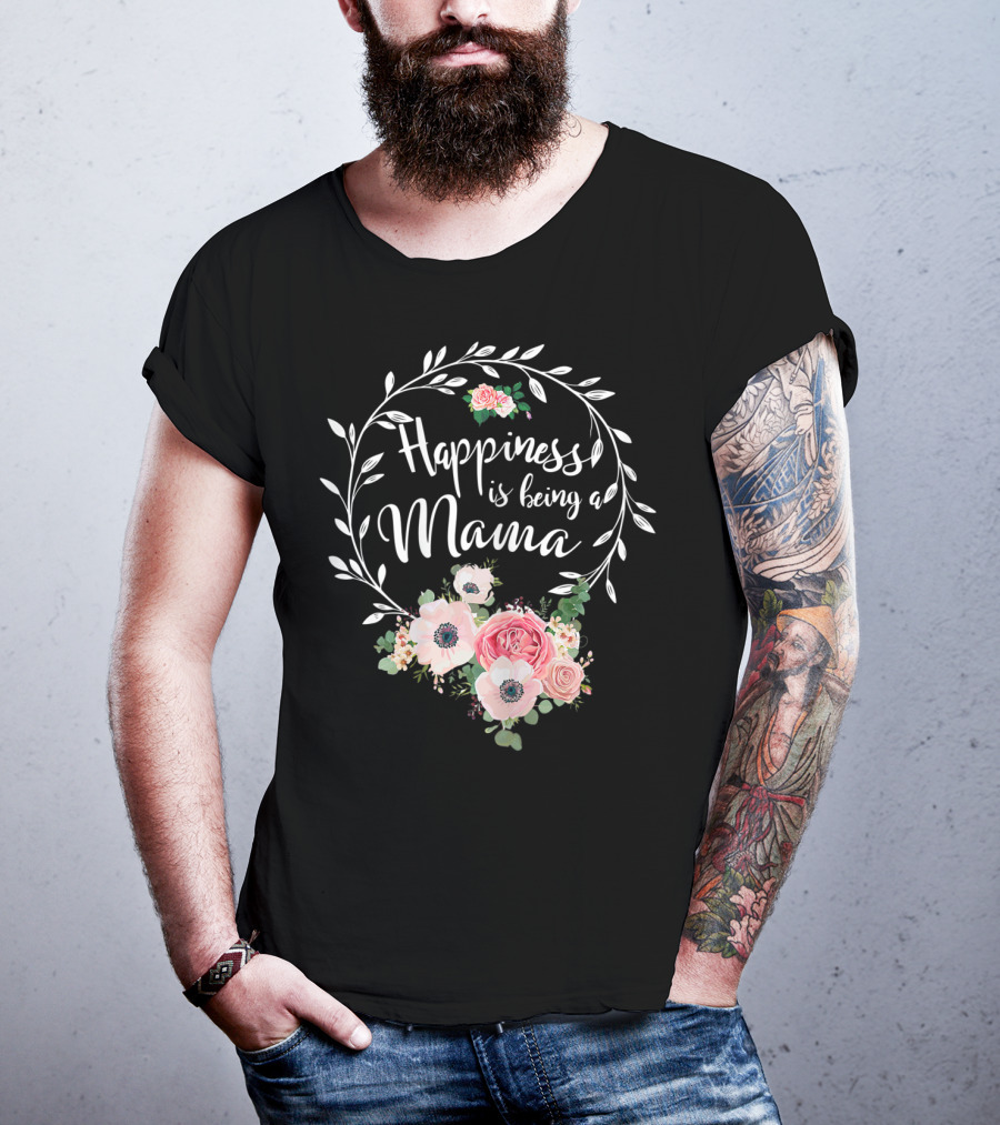 Happiness Is Being A Mama Floral Wreath With Pink And White Blossoms T-Shirt
