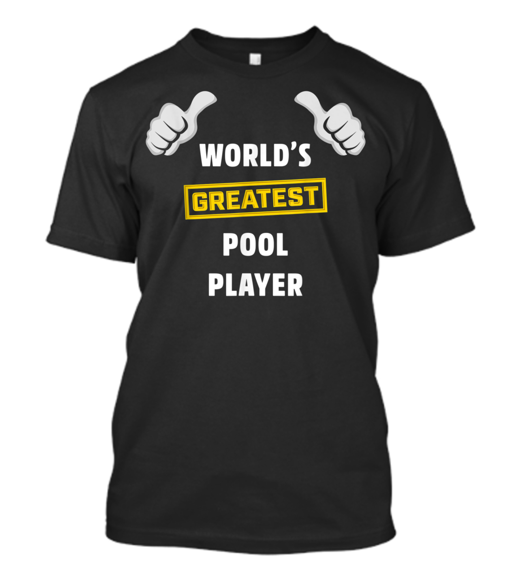 World's Greatest Pool Player Thumbs Up Funny Billiard T-Shirt