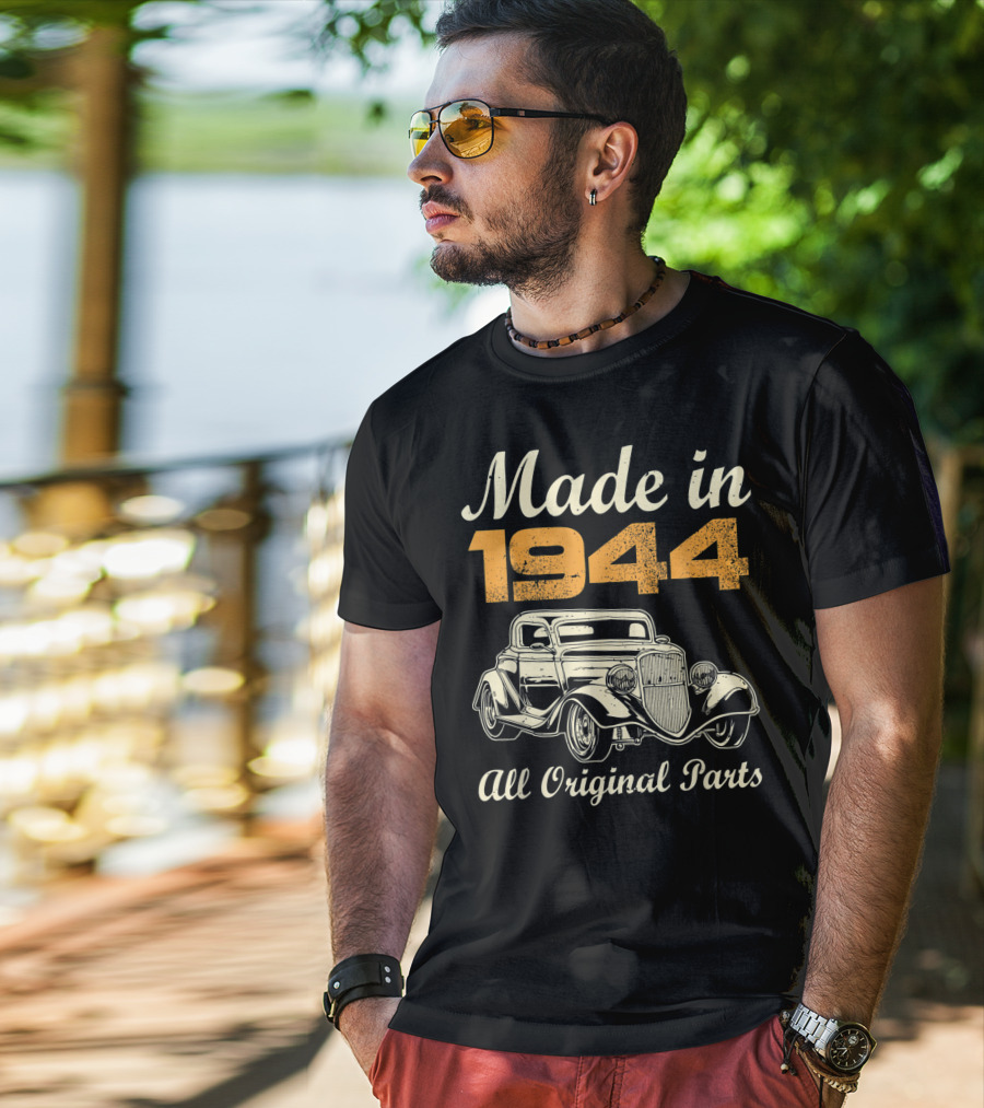 Made In 1944 All Original Parts Classic Car Vintage T-Shirt