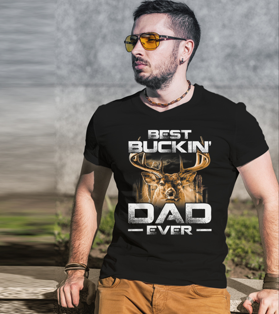 Best Buckin' Dad Ever Deer Hunting Bucking T-Shirt