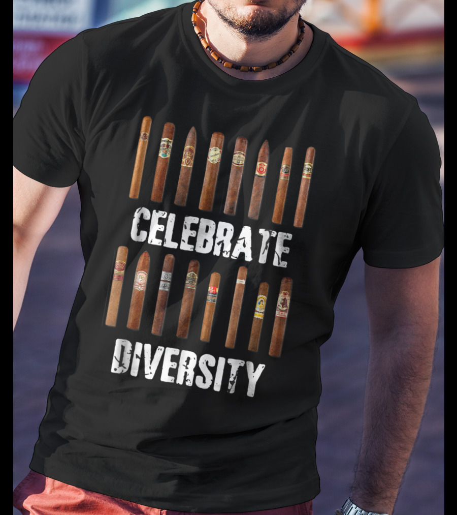 Celebrate Diversity Smoke Cigars Cigar Smo T-Shirt
