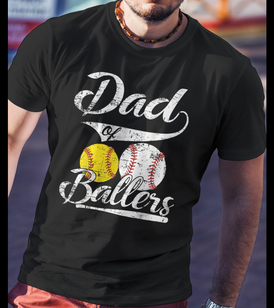 Dad Of Ballers Baseball Softball Enthusiast T-Shirt