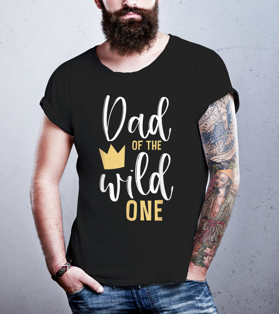 Dad Of The Wild One 1st Birthday With Crown T-Shirt