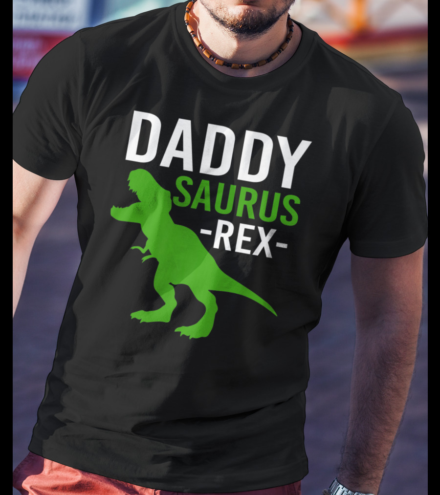 Daddy Saurus Rex Funny Dino Rex Dad T-Shirt