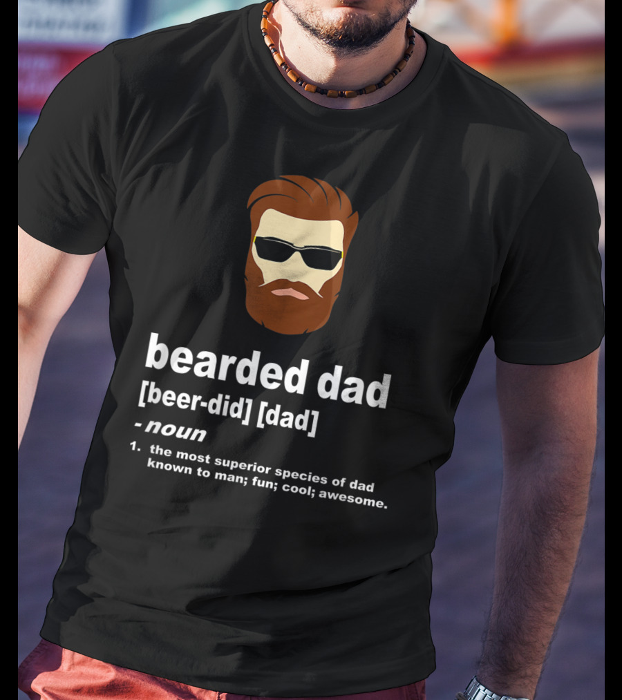 Bearded Dad Definition Funny Cool Awesome Brown Hair Dad T-Shirt