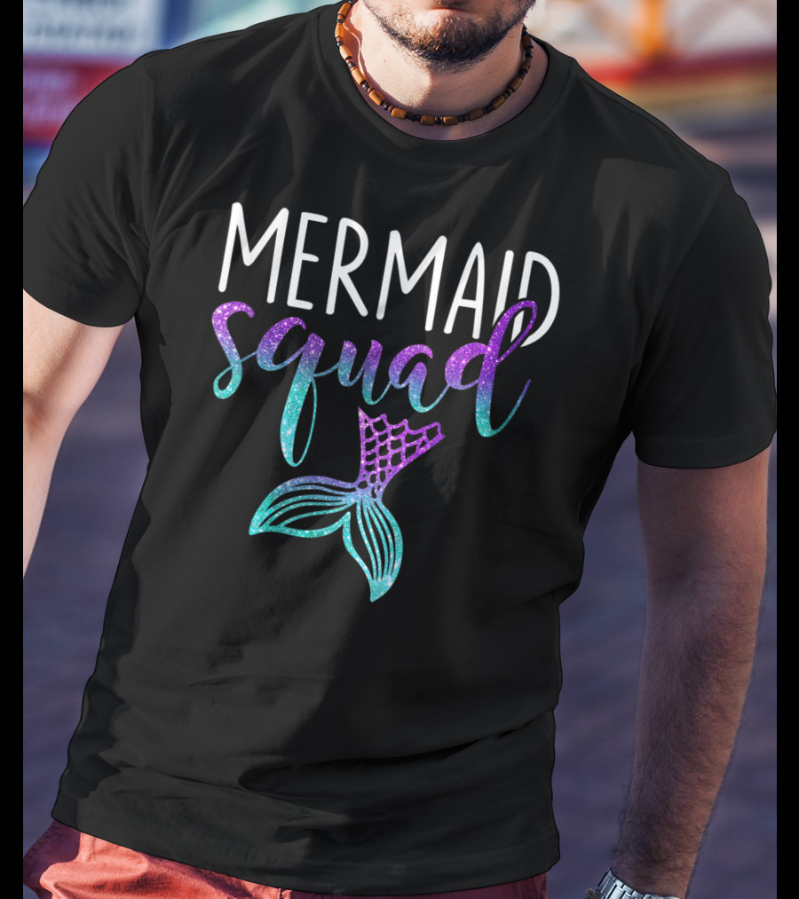 Mermaid Squad Funny Mermaid Birthdays Girl T-Shirt