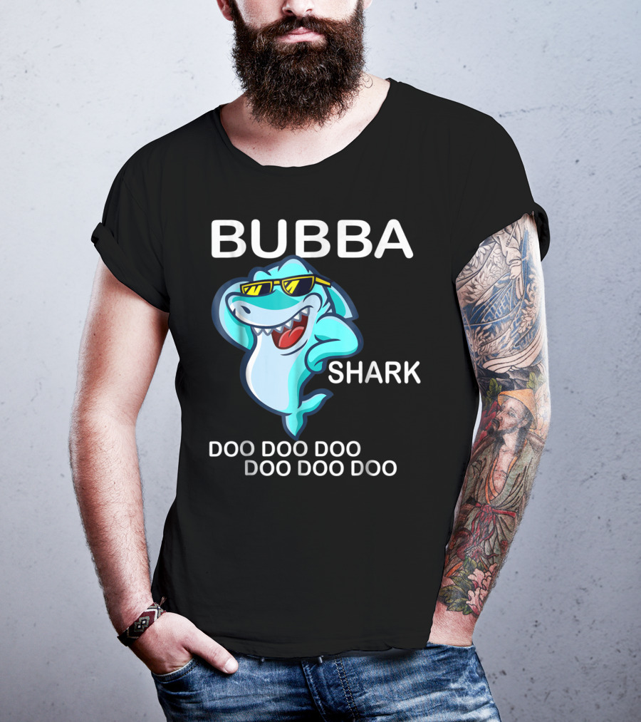 Bubba Shark Doo Doo Doo Father's Day Sunglasses Fun Image T-Shirt