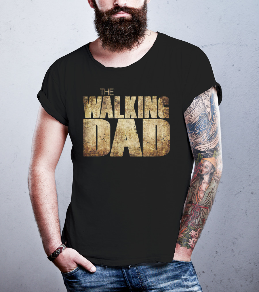 The Walking Dad Funny T-Shirt