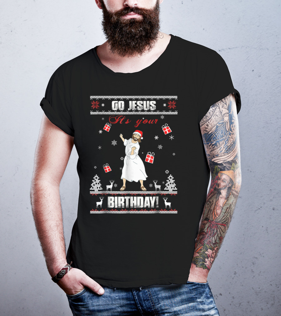 Go Jesus It's Your Birthday Santa Hat Dance Ugly Christmas T-Shirt