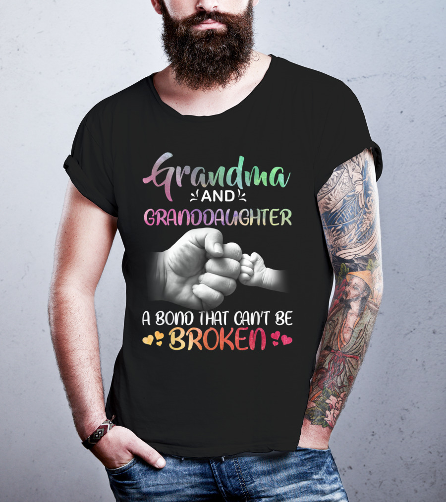 Grandma And Granddaughter A Bond That Can't Be Broken T-Shirt